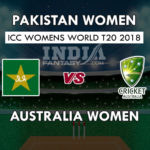 PK-W vs AU-W Dream11 Prediction | Australia vs Pakistan Women’s World T20 Preview, Team News, Playing 11
