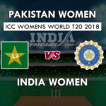 PK-W vs IN-W Dream11 Prediction | India vs Pakistan Women’s World T20 Preview, Team News, Playing 11