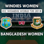 WI-W vs BD-W DREAM11 महिला T20 वर्ल्ड कप MATCH PREDICTION, TEAM NEWS