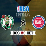 BOS vs DET Dream11 NBA Team Prediction – Fantasy Team News
