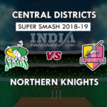 CD vs NK Dream11 सुपर स्मैश टी20 Match Prediction, Team News, Playing 11
