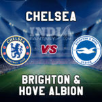 CHE vs BHA Dream11 Team Prediction, Fantasy Team News, Playing 11