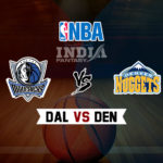 DAL vs DEN Dream11 NBA Team Prediction – Fantasy Team News