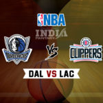 DAL vs LAC Dream11 NBA Team Prediction – Fantasy Team News