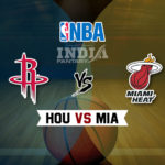 HOU vs MIA Dream11 NBA Team Prediction – Fantasy Team News