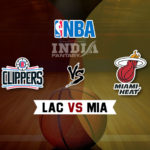 LAC vs MIA Dream11 NBA Team Prediction – Fantasy Team News