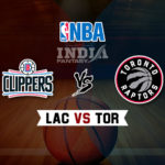 LAC vs TOR Dream11 NBA Team Prediction – Fantasy Team News