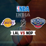 LAL vs NOP Dream11 NBA Team Prediction – Fantasy Team News