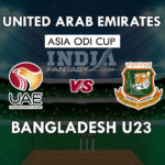 UAE vs BD-U23 Dream 11 Team एसीसी एमर्जिंग टीम एशिया कप 2018 Match Preview, Team News, Playing 11