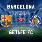 BAR vs GEF Dream11 Prediction | Barcelona vs Getafe La Liga Preview, Team News, Lineups