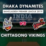 DHD vs CV Dream11 Prediction BPL 2019 Preview, Team News, Playing11