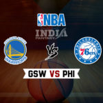 GSW vs PHI Dream11 NBA Team Prediction – Fantasy Team News