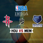 HOU vs MEM Dream11 NBA Team Prediction – Fantasy Team News