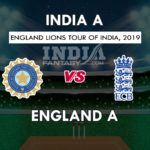 IN-A vs EN-A Dream11 Prediction 2nd Unofficial ODI | IN-A vs EN-A Dream11 Team, Team News