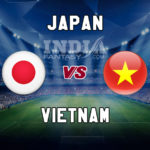 JPN vs VIE Dream11 Team Prediction, Fantasy Team News, Playing 11