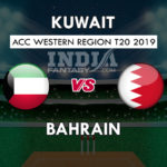 BAH vs KUW Dream11 Prediction Western Region T20 2019 Preview, Team News, Playing11