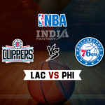 LAC vs PHI Dream11 NBA Team Prediction – Fantasy Team News
