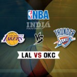 LAL vs OKC Dream11 NBA Team Prediction – Fantasy Team News
