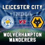 LEI vs WOL Dream11 Team Prediction, Fantasy Team News, Playing 11