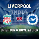 LIV vs BHA Dream11 Team Prediction, Fantasy Team News, Playing 11
