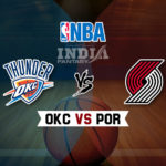 OKC vs POR Dream11 NBA Team Prediction – Fantasy Team News
