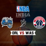 ORL vs WAS Dream11 NBA Team Prediction – Fantasy Team News