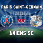PSG vs AMI Dream11 Team Prediction, Fantasy Team News, Playing 11