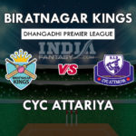BK VS CYA Dream11 Prediction Dhangadhi Premier League Preview, Team News, Playing11