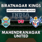BK Vs MHU Dream11 Prediction Dhangadhi Premier League Preview, Team News, Playing11