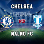 CHE vs MAL Dream11 Team Prediction, Fantasy Team News, Playing 11