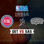 DET vs SAS Dream11 NBA Team Prediction – Fantasy Team News