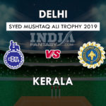 DLH vs KER Dream11 Hindi Prediction, सैयद मुश्ताक अली ट्रॉफी, Team News, Playing 11