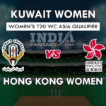 KU-W vs HK-W Dream11 Hindi Prediction, एशिया क्वालीफायर, Team News, Playing 11