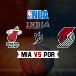 MIA vs POR Dream11 NBA Team Prediction – Fantasy Team News