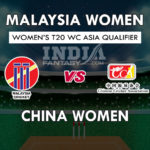 ML-W vs CH-W Dream11 Hindi Prediction, एशिया क्वालीफायर, Team News, Playing 11