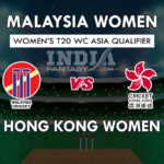 ML-W vs HK-W Dream11 Prediction Women’s T20 Asia QLF Preview, Team News, Playing11