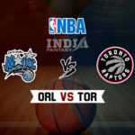 ORL vs TOR Dream11 NBA Team Prediction – Fantasy Team News