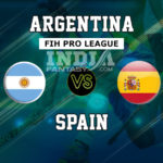 ARG vs SPA Dream11 Prediction | FIH Pro League Match Preview | Fantasy Team, Team News