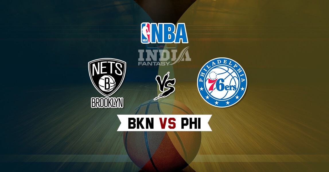 BKN vs PHI Dream11