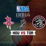 HOU vs TOR Dream11 NBA Team Prediction – Fantasy Team News