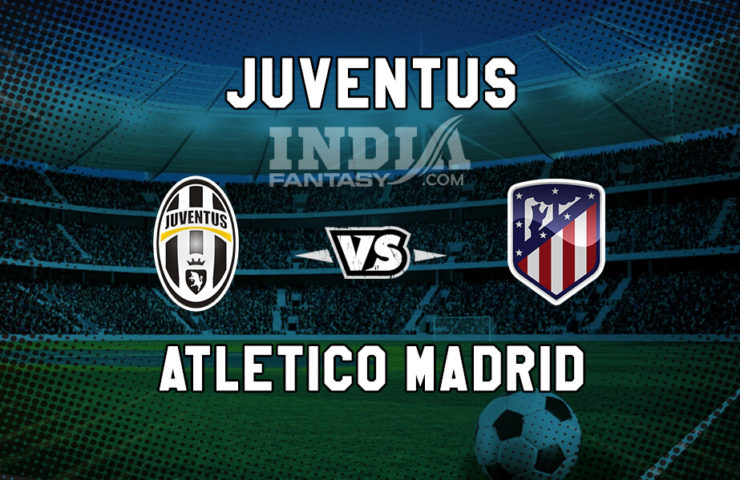 Juventus vs Atletico Madrid Playerzpot