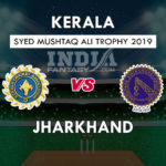 KER vs JHA Dream11 Hindi Prediction, सैयद मुश्ताक अली ट्रॉफी, Team News, Playing 11