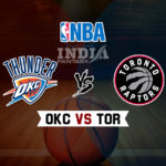 OKC vs TOR Dream11 NBA Team Prediction | 23 March 2019 | Fantasy Team News