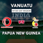 VAN vs PNG Dream11 Prediction East-Asia Pacific Qualifier Match Preview, Team News & Playing 11