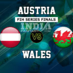 AUT vs WAL Dream11 Hockey | Austria vs Wales FIH Series Finals Preview, Fantasy Team Prediction