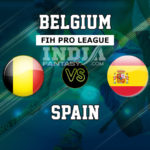 BEL vs SPA Dream11 Prediction | FIH Pro League Match Preview | Fantasy Team, Team News
