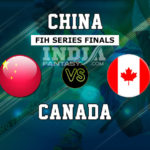CHN vs CAN Dream11 Hockey | Canada vs China FIH Series Finals Preview, Fantasy Team Prediction
