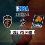 CLE vs PHX Dream11 NBA Team Prediction – Fantasy Team News