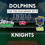 DOL vs KTS Dream11 Hindi Prediction, सीएसए टी20 चैलेंज 2019, Team News, Playing 11