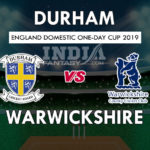 DUR vs WAS Dream11 Prediction | England Domestic One Day Cup | Fantasy Team, Team News